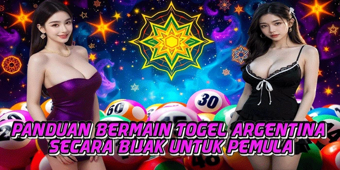 Panduan Bermain Togel Argentina Secara Bijak Untuk Pemula